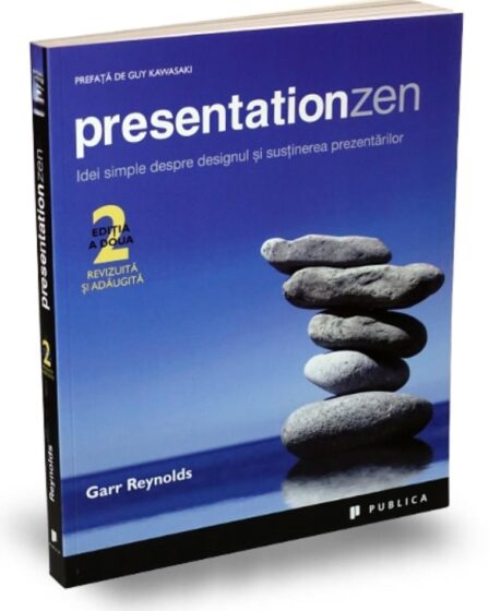 Presentation Zen – editia a doua ❤ Cărți Bookzone