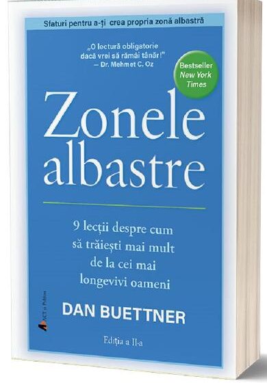 Zonele albastre - Dan Buettner ❤ Carti in Romana